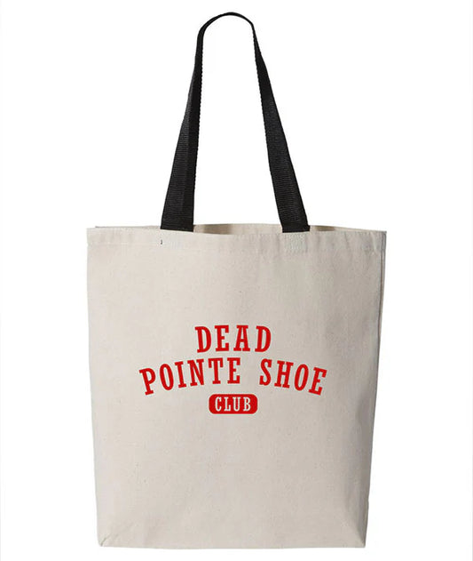 Covet Dead Pointe Shoe Club Tote Bag